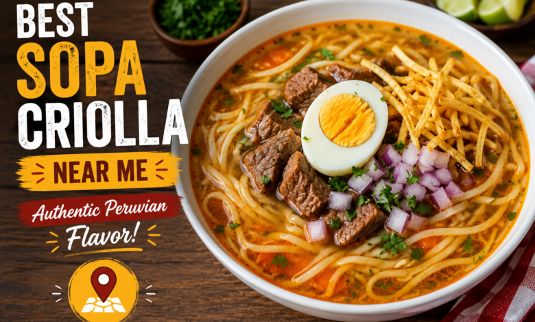 Best Sopa Criolla Near Me